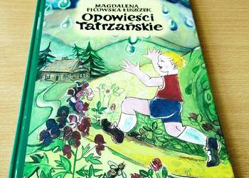 Opowieści tatrzańskie / Magdalena Ficowska-Łuszczek ; [il. Wanda Ficowska].