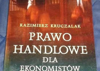 Prawo handlowe dla ekonomistów - Kazimierz Kruczalak