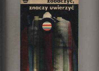 Zobaczyć znaczy uwierzyć Budrewicz Zobaczyć znaczy uwierzyć Budrewicz