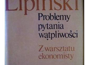 Problemy pytania wątpliwości - E. Lipiński