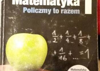 "Policzmy to razem" 1 gimnazjum Matematyka