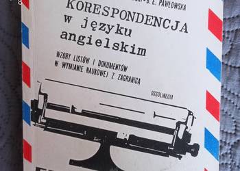 KORESPONDENCJA W JĘZYKU ANGIELSKIM M.Falkowska, R.E.Majewski KORESPONDENCJA W JĘZYKU ANGIELSKIM M.Falkowska, R.E.Majewski