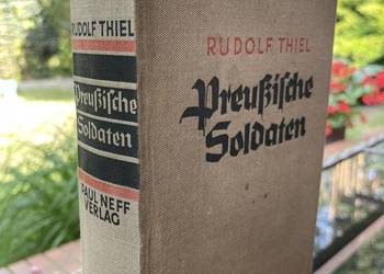 Rudolf Thiel Preussische soldaten Rudolf Thiel Preussische soldaten