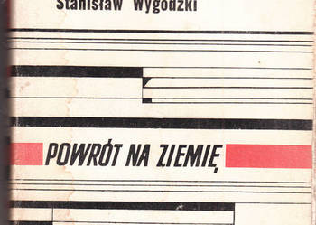 (02001) POWRÓT NA ZIEMIĘ – STANISŁAW WYGODZKI