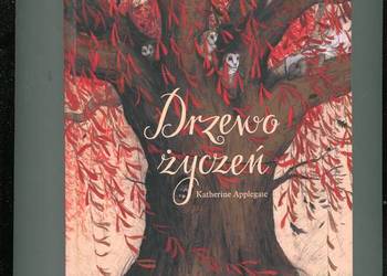 Drzewo życzeń - Katherine Applegate