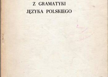 PODSTAWOWE WIADOMOŚCI Z GRAMATYKI JĘZYKA POLSKIEGO