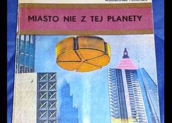 Miasto nie z tej planety. Opowieści fantastyczne