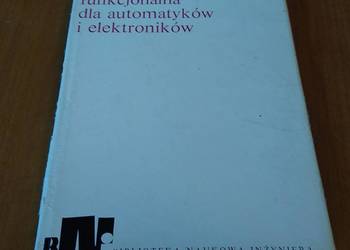 Analiza funkcjonalna dla automatyków i elektroników / Jacek Kudrewicz