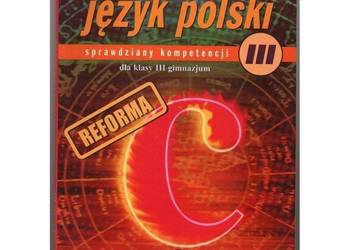 Język Polski Sprawdziany Kompetencji Gimnazjum III