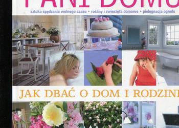 Poradnik pani domu Jak dbać o dom i rodzinę