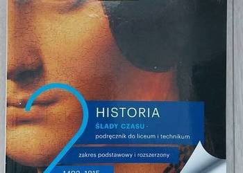 Historia kl.2 Ślady czasu. Podręcznik liceum-technikum. Zakres podst. i roz