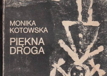 (01168) PIĘKNA DROGA – MONIKA KOTOWSKA