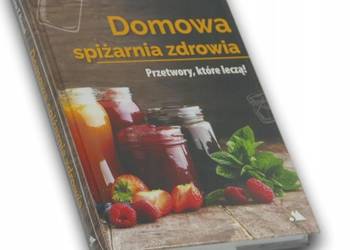 Nowak - Domowa spiżarnia zdrowia