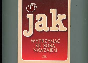 Jak wytrzymać ze sobą nawzajem - Chmielewska