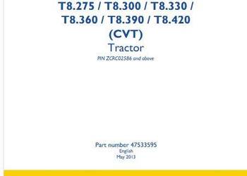 New Holland T8.275 T8.300 T8.330 T8.360. T8.390 T8.420 instrukcja naprawy