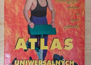 Atlas uniwersalnych ćwiczeń siłowych