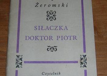 Stefan Żeromski Doktor Piotr Siłaczka