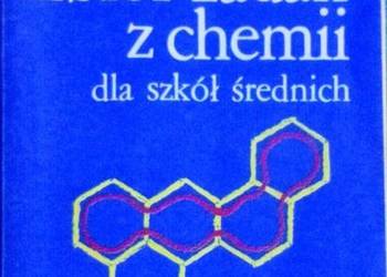 ZBIÓR ZADAŃ Z CHEMII DLA SZKÓŁ ŚREDNICH