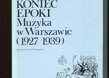 Koniec epoki Muzyka w Warszawie 1927-1939