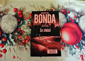 Katarzyna Bonda " Ze złości."