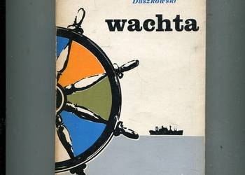 Wachta - Eugeniusz Andrzej Daszkowski AUTOGRAF  AUTORA