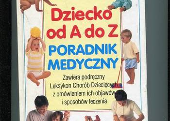 Dziecko od A do Z Poradnik medyczny - Stoppard