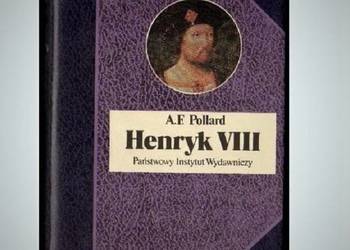 Henryk VIII . Albert Frederick Pollard