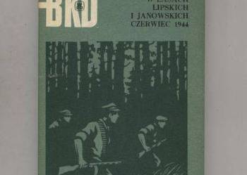 W lasach Lipskich i Janowskich czerwiec 1944 W lasach Lipskich i Janowskich czerwiec 1944