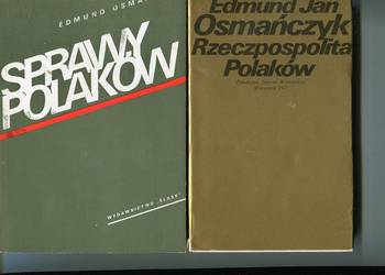 Rzeczpospolita Polaków , Sprawy Polaków - Edmund Osmańczyk