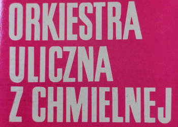 Kaseta Orkiestra Uliczna Z Chmielnej Wspominałem Ten Dzień 1976