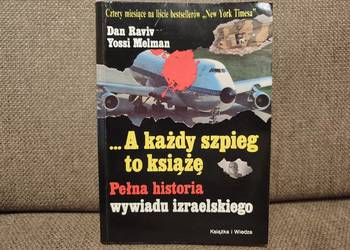 Książka "A każdy szpieg to książę - pełna historia wywiadu izraelskiego"