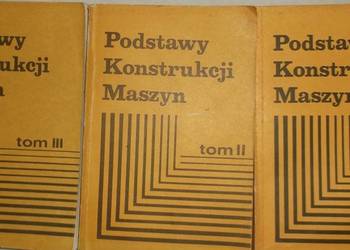 PODSTAWY KONSTRUKCJI MASZYN I-III - DIETRICH M.
