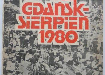Gdańsk - Sierpień 1980. Rozmowy Komisji Rządowej z MKS w SG