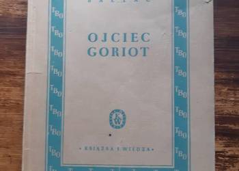 Honoré de Balzac. "Ojciec Goriot" 1949 Honoré de Balzac. "Ojciec Goriot" 1949