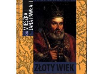 Multimedialna Historia Polski. Od Mieszka I do Jana Pawła II. Tom 7: Złoty 