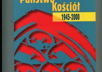 Społeczeństwo Państwo Kościół 1945 - 2000
