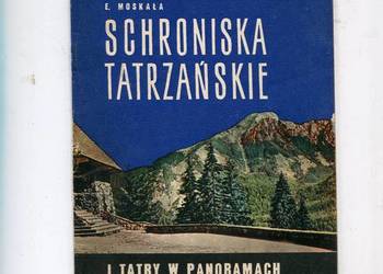 Schroniska tatrzańskie I Tatry w panoramach - Moskała
