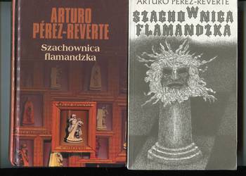 Szachownica flamandzka - Arturo Perez-Reverte 2 wydania