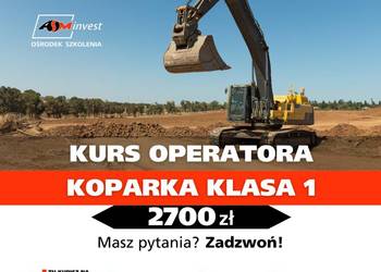 KURS operatora KOPARKI Klasa 1, szkolenie koparka