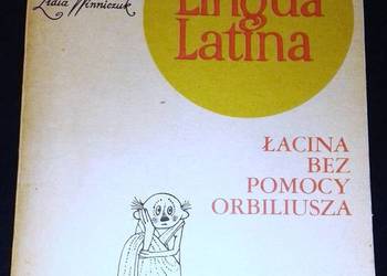 Lingua Latina. Łacina bez pomocy Orbiliusza - Lidia Winniczuk