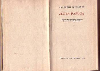 (6673) ZŁOTA  PAPUGA (OPOWIEŚĆ O PRZYGODACH I MIŁOSTKACH FRA