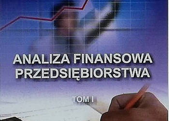 Analiza finansowa przedsiębiorstwa. T. 1