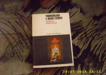 TAMERLAN I JEGO CZASY -  Marian Małowist