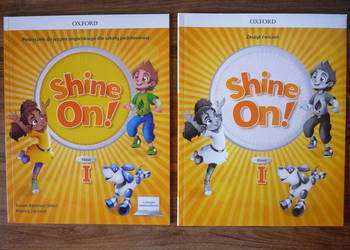 Shine On! 1. Pakiet: Podręcznik + Ćwiczenia Język Angielski