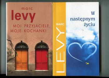 Moi przyjaciele moje kochanki, W następnym życiu - Marc Levy
