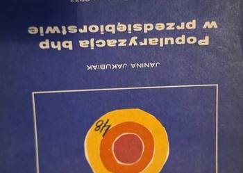 Popularyzacja BHP w przedsiębiorstwie, wydanie oryginalne z ilustracjami, s