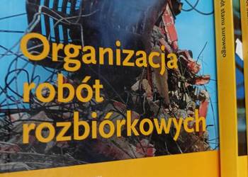 Organizacja robót rozbiórkowych podręczniki branżowe tanie Organizacja robót rozbiórkowych podręczniki branżowe tanie