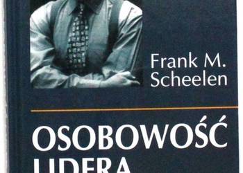OSOBOWOŚĆ LIDERA - BRIAN TRACY FRANK SCHEELEN