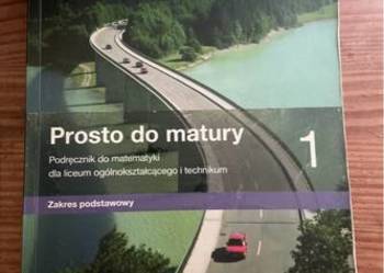 Prosto do matury cz1 zakres podstawowy