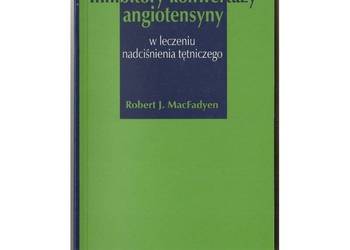 Inhibitory konwertazy angiotensyny w leczeniu ciśnienia tętniczego